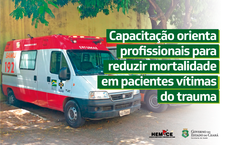 Servidores do SAMU e Corpo de Bombeiros são capacitados para atendimentos com hemorragia