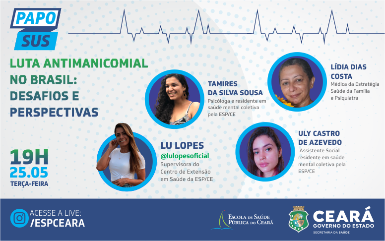 Desafios e perspectivas da luta antimanicomial são tema do Papo SUS desta terça (25)