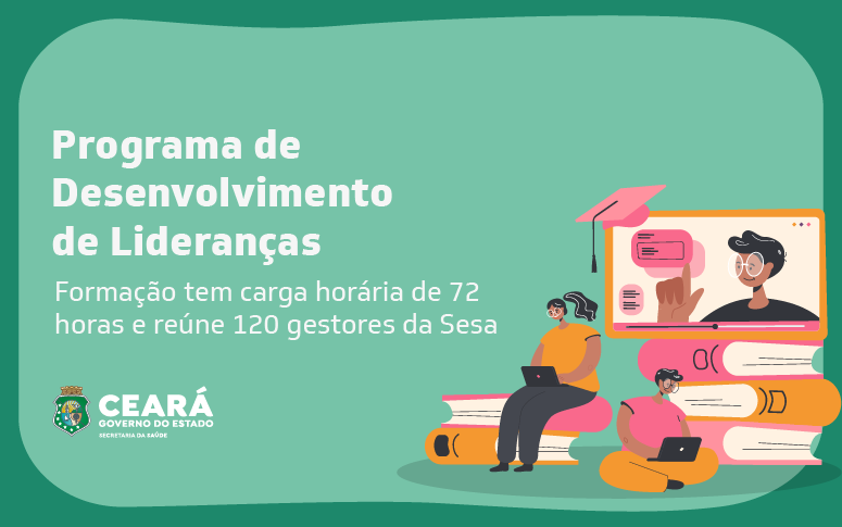Programa desenvolve competências de liderança para gestores da Sesa; treinamento é realizado de forma online