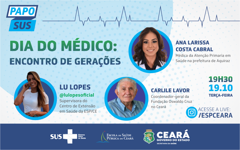 Dia do Médico: Papo SUS desta terça-feira (19) promove encontro de gerações