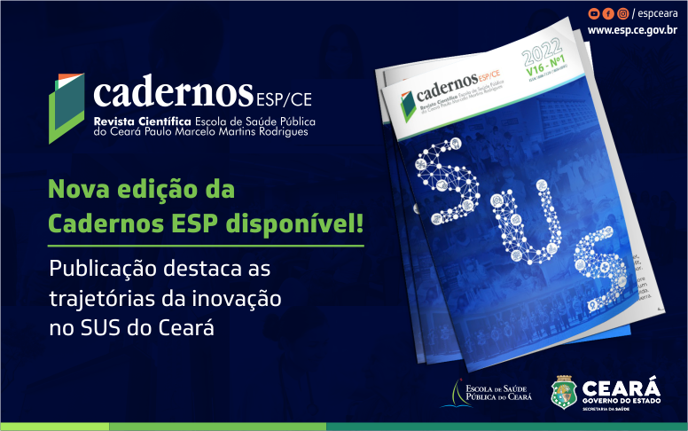 Nova edição da Cadernos ESP destaca trajetórias da inovação no SUS do Ceará