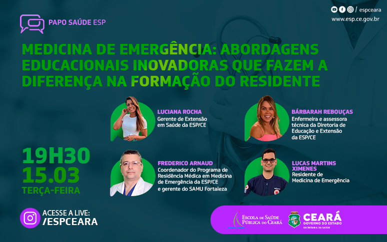 Papo Saúde destaca abordagens educacionais que fazem a diferença na formação do residente de Medicina de Emergência no Ceará