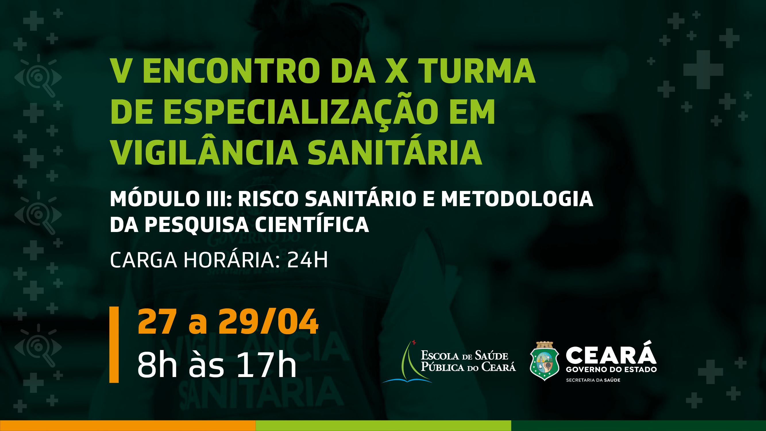 ESP/CE e Sesa iniciam novo ciclo de atividades da 10ª turma de especialização em Vigilância Sanitária