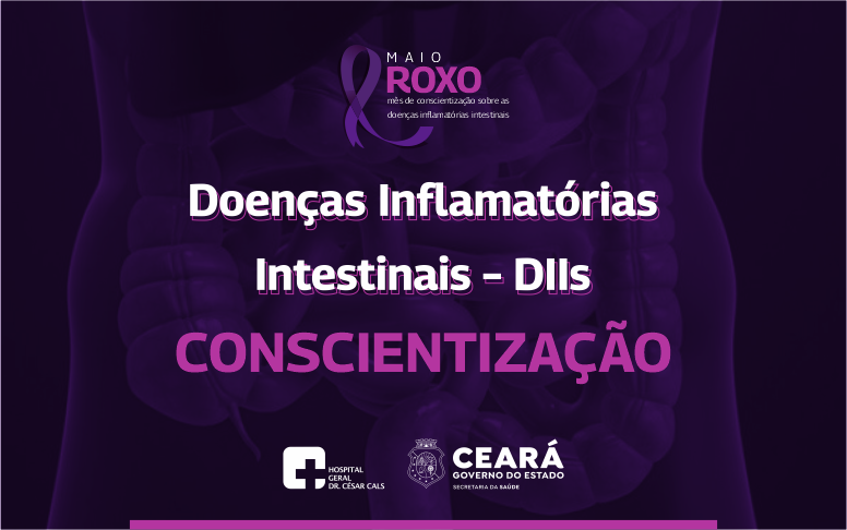 Maio Roxo: Hospital César Cals realiza conscientização sobre doenças inflamatórias intestinais