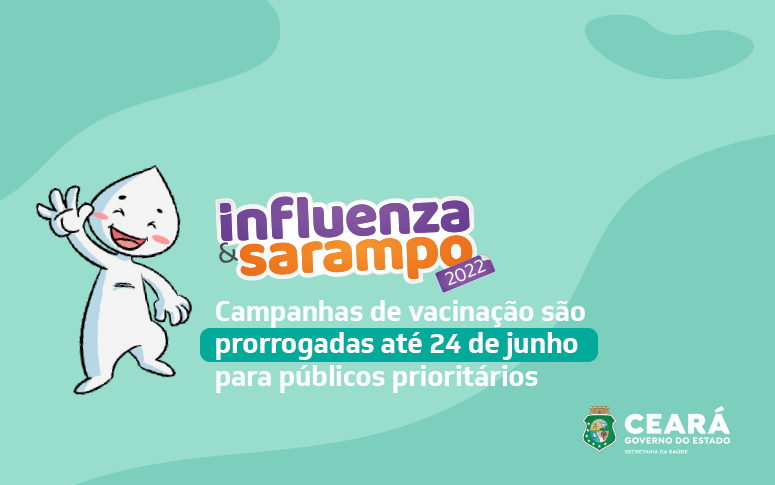 Ceará prorroga campanhas de vacinação contra influenza e sarampo para grupos prioritários até 24 de junho