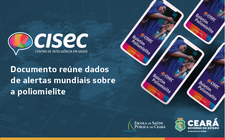Centro de Inteligência em Saúde do Ceará divulga boletim sobre poliomielite com base em alertas mundiais