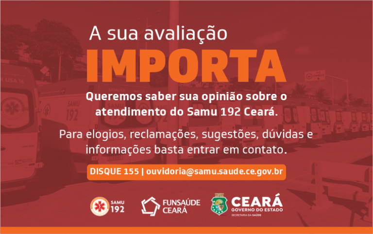 Ouvidoria do Samu 192 Ceará recebe manifestações do público externo e interno