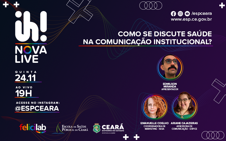 “Ih! Nova Live” desta quinta (24) aborda a Saúde na Comunicação Institucional