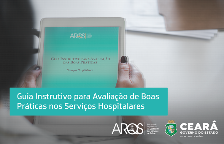Em iniciativa pioneira, ARQS lança Guia Instrutivo para Avaliação de Boas Práticas nos Serviços Hospitalares