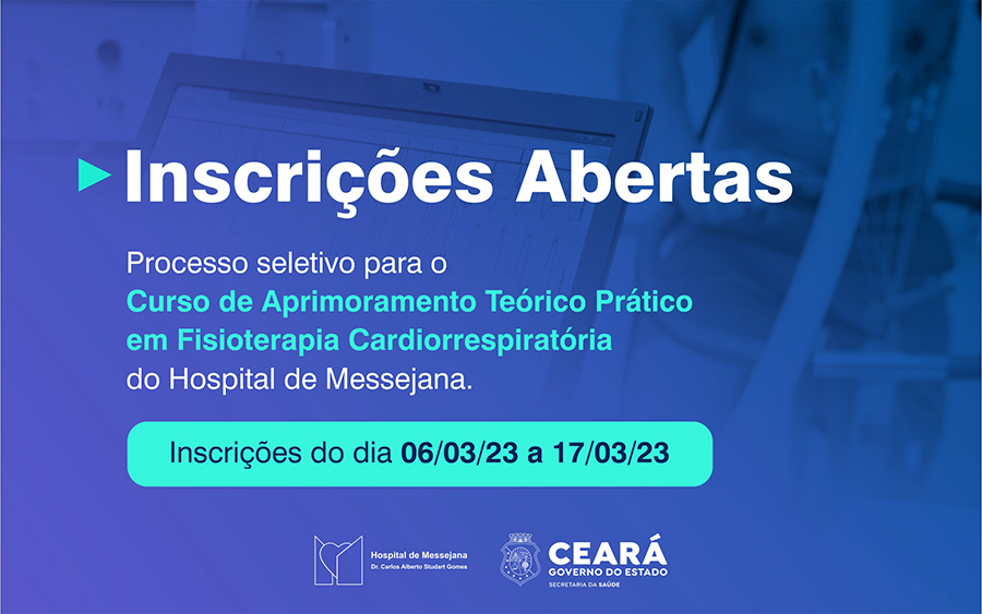 Hospital de Messejana abre seleção para Curso de Aprimoramento em Fisioterapia Cardiorrespiratória