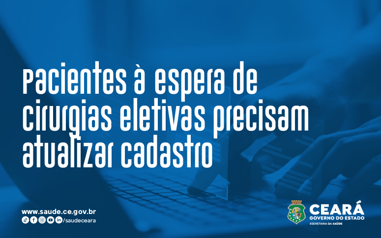 Cirurgias eletivas: pacientes precisam atualizar cadastro para agendamento de procedimentos