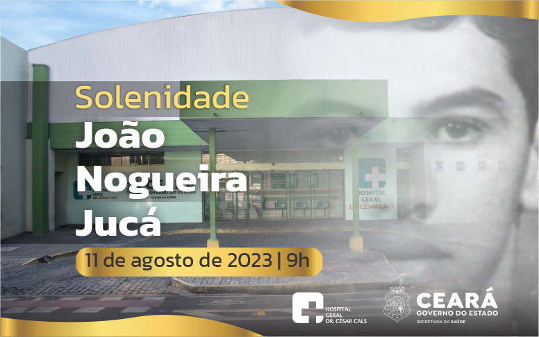 João Nogueira Jucá: estudante e herói é lembrado em homenagem no Hospital César Cals