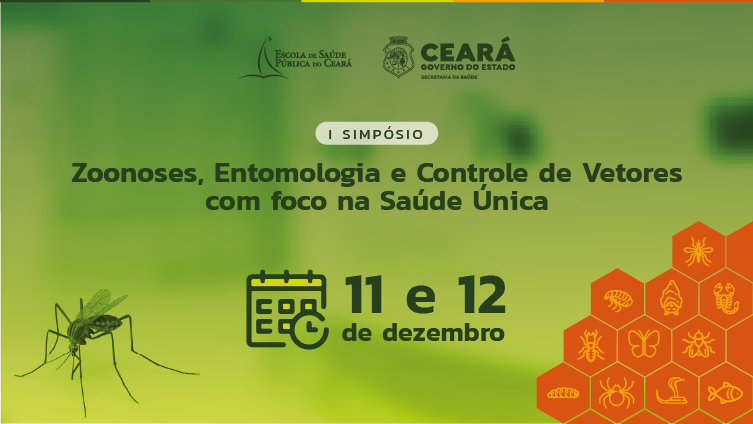 ESP/CE recebe inscrições para I Simpósio de Zoonoses, Entomologia e Controle de Vetores com Foco na Saúde Única