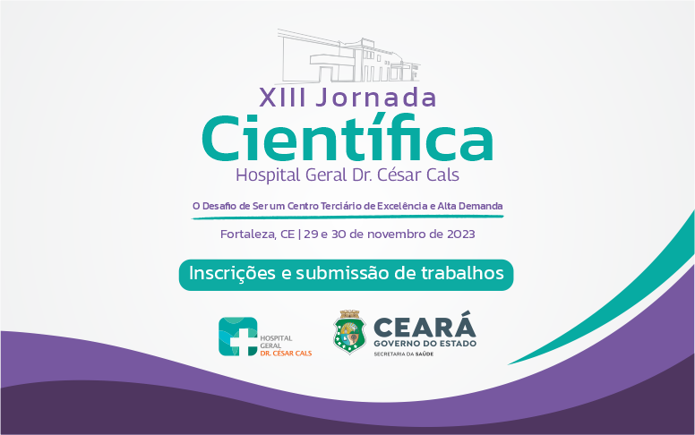 Hospital Geral Dr. César Cals está com inscrições abertas para XIII Jornada Científica