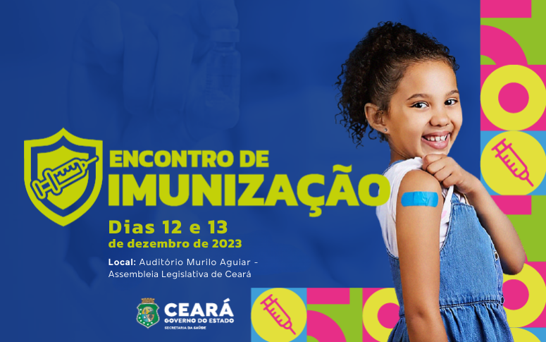 Encontro de Imunização conclui debates sobre a mobilização pela cobertura vacinal no Ceará