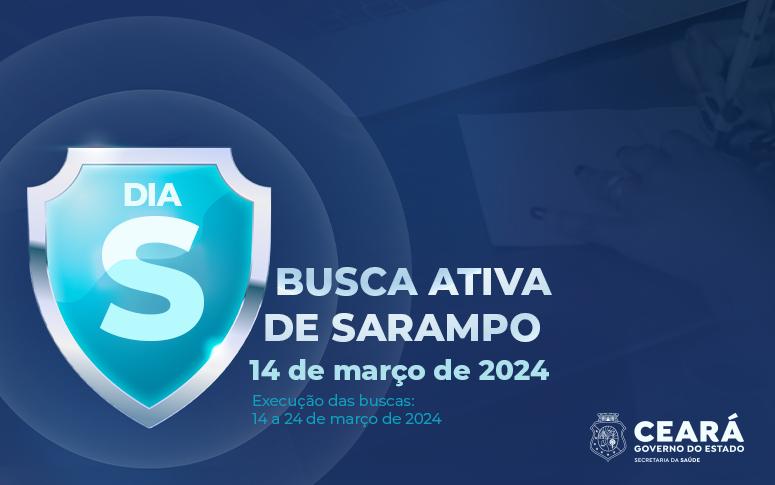 Saúde do Ceará promove “Dia S” de combate ao sarampo em todo o Estado nesta quinta-feira (14)
