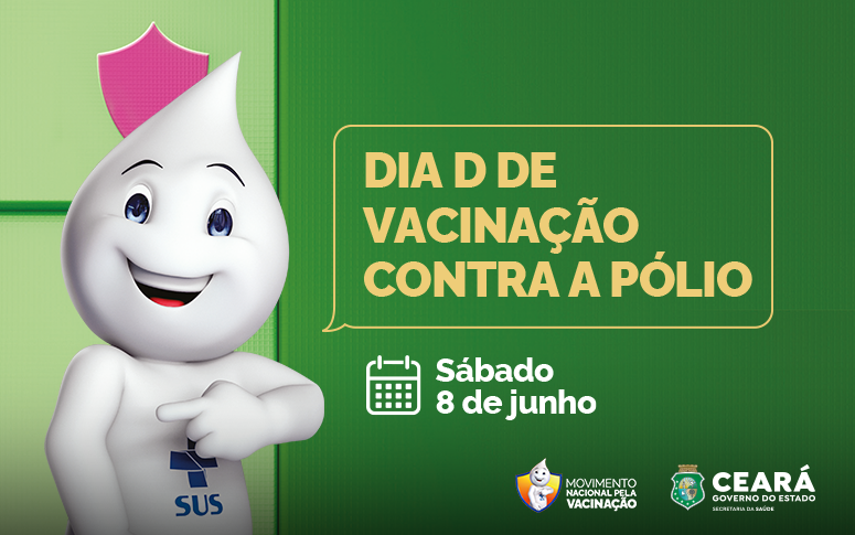 Dia D nacional de vacinação contra poliomielite ocorre neste sábado (8), no Ceará