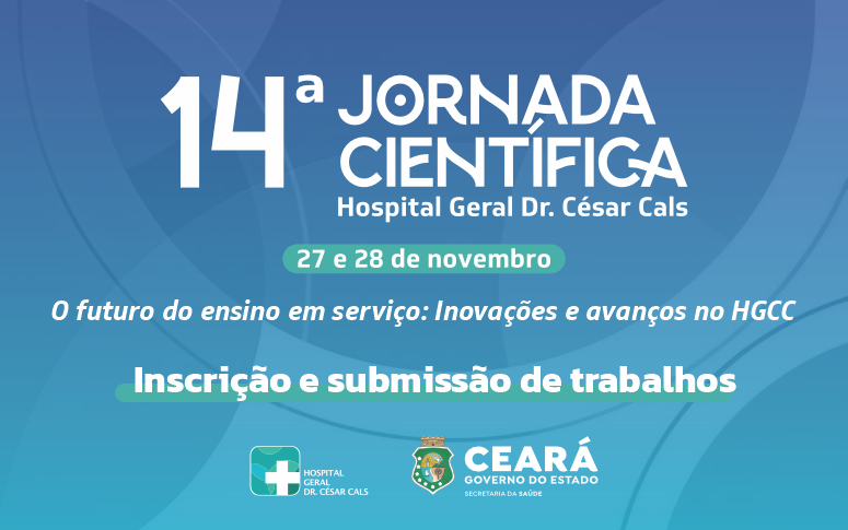 Hospital Geral Dr. César Cals abre inscrições para 14ª Jornada Científica da unidade