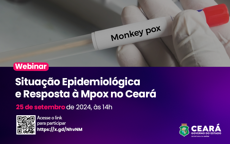 Saúde do Ceará promove webinar sobre a situação epidemiológica da mpox