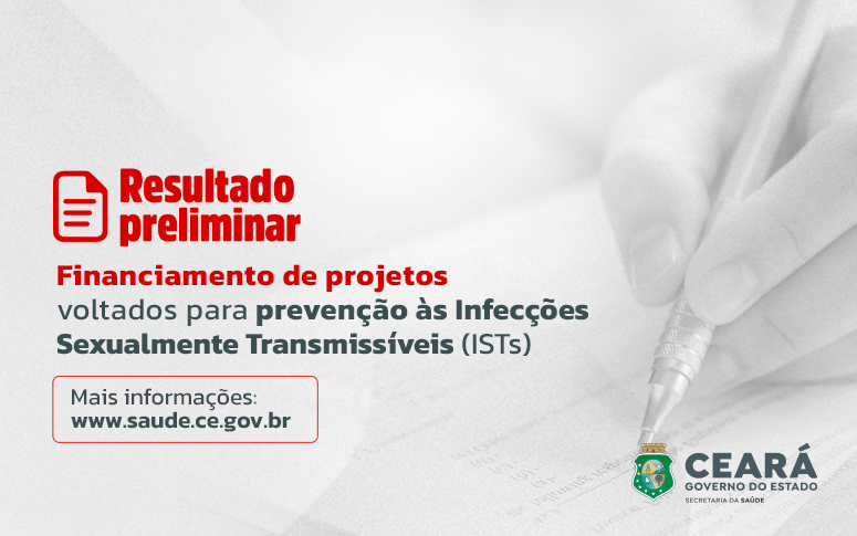 Saúde do Ceará publica resultado preliminar do Edital 06/2024
