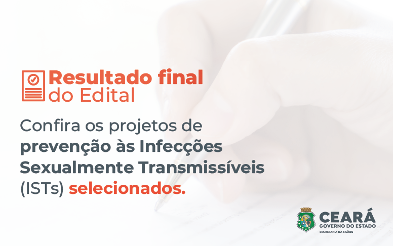 Saúde do Ceará publica resultado final do Edital 06/2024