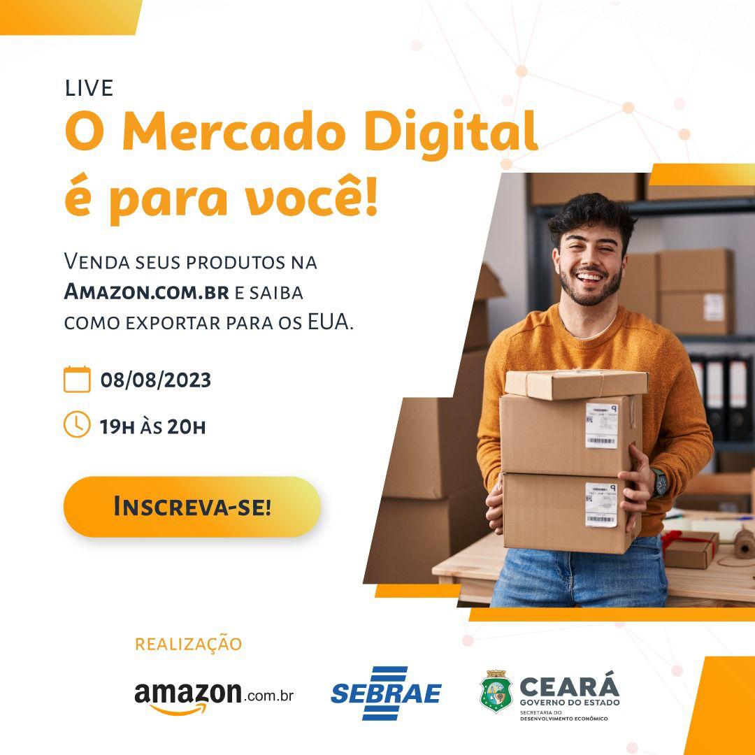 Governo do Ceará, Amazon e Sebrae promovem Live para apoiar empreendedores locais