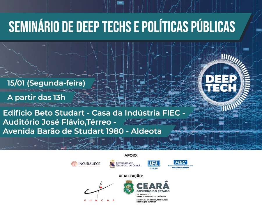 Seminário de Deep Techs e Políticas Públicas é promovido pela SDE em parceria com Secitece e Funcap