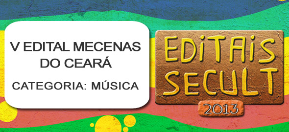 Secult divulga projetos de “Música” contemplados no V Edital Mecenas do Ceará