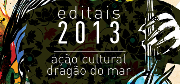 Dragão do Mar promove oficina extra sobre Editais Culturais 2013
