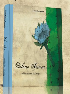 Lançamento do livro “Dolores Feitosa – Resiliente como a caatinga”
