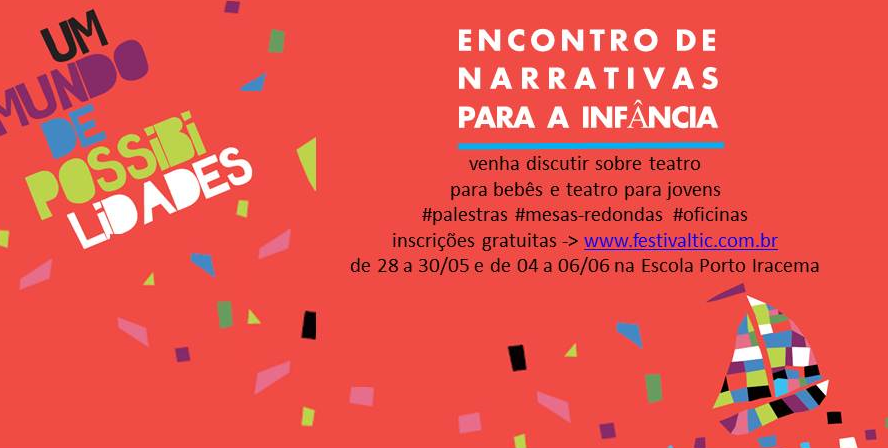 TIC – Festival de Teatro Infantil do Ceará realiza Encontro de Narrativas para a Infância