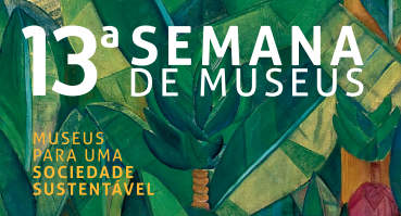 Equipamentos da Secult têm programação especial, com entrada franca, na 13ª Semana de Museus