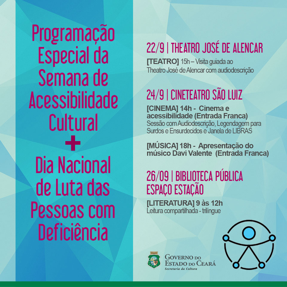 Secult apresenta programação especial alusiva ao Dia Nacional de Luta das Pessoas com Deficiência, de 22 a 26/9, em diversos equipamentos culturais do Estado.