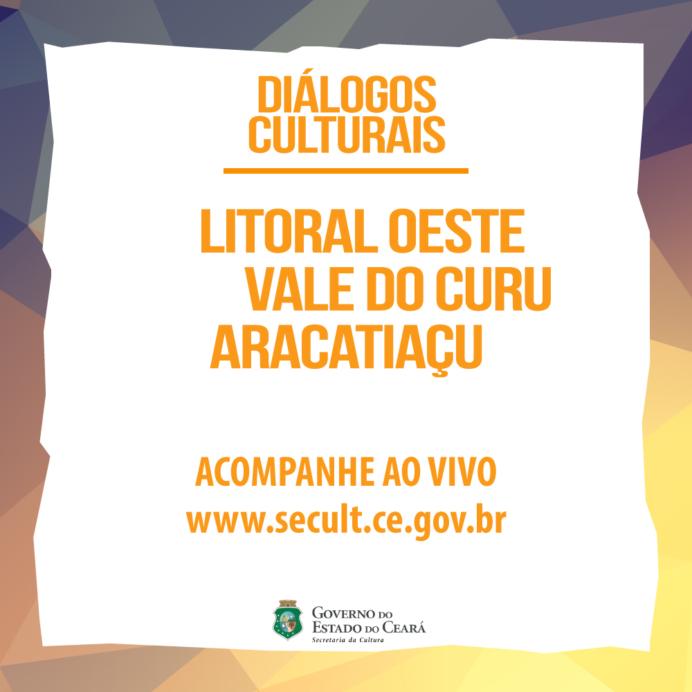 Secult transmite ao vivo o encontro “Diálogos Culturais – Litoral Oeste, Vale do Curu e Aracatiaçu” em Amontada