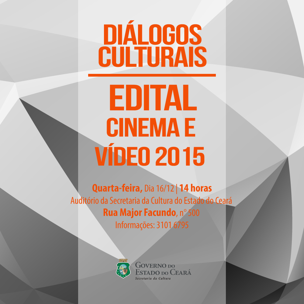 Secult promove quarta, 16/12, o “Diálogos Culturais – Edital Cinema e Vídeo 2015”