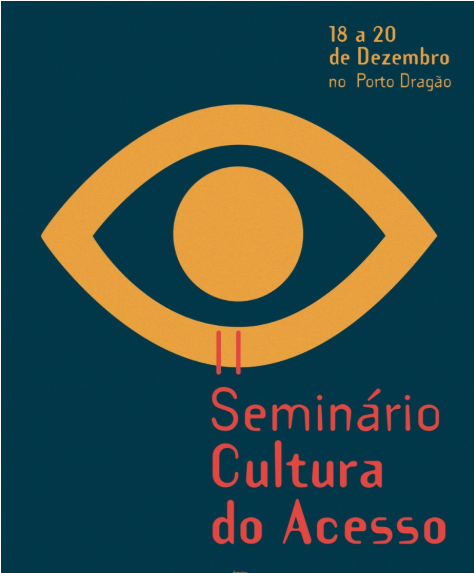 II Seminário Cultura do Acesso acontece de 18 a 20 de dezembro em Fortaleza