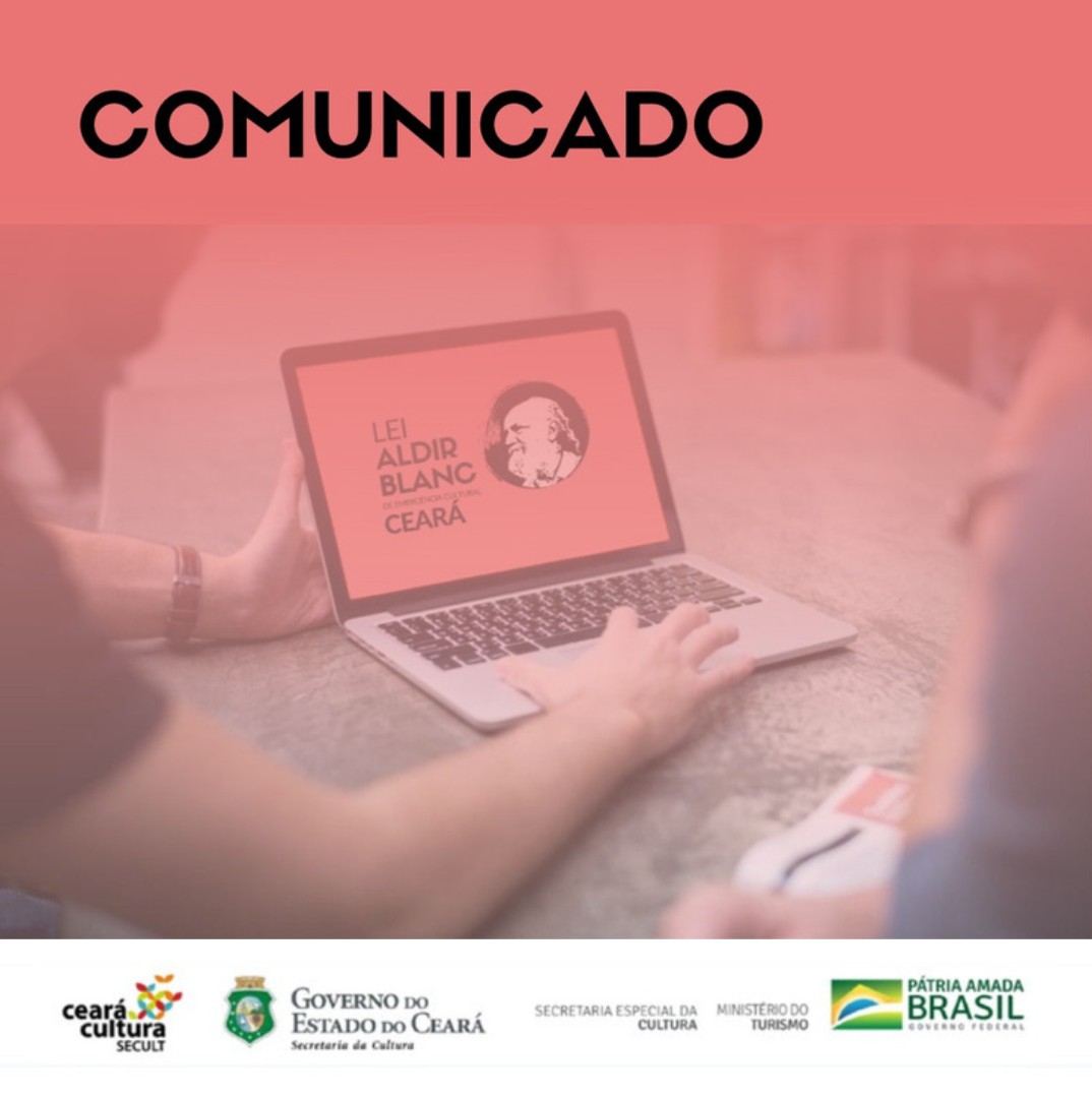 Lei Aldir Blanc CE: Secult prorroga inscrições e publica aditivos de duas chamadas públicas
