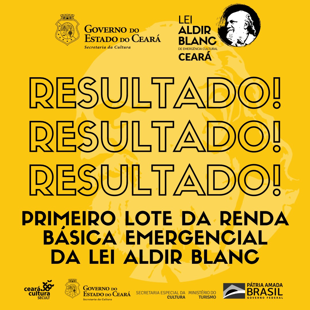 Lei Aldir Blanc: Secult Ceará divulga lista do 1º lote de 1.836 trabalhadores(as) da cultura aprovados na Renda Básica; pagamentos devem iniciar na próxima semana