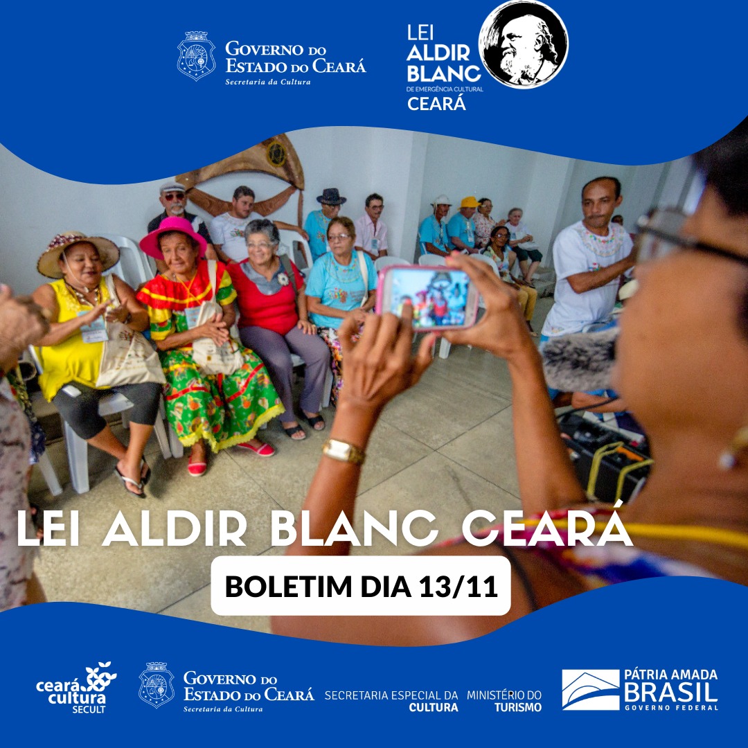 Boletim Informativo #Lei Aldir Blanc CE // Dia 13/11