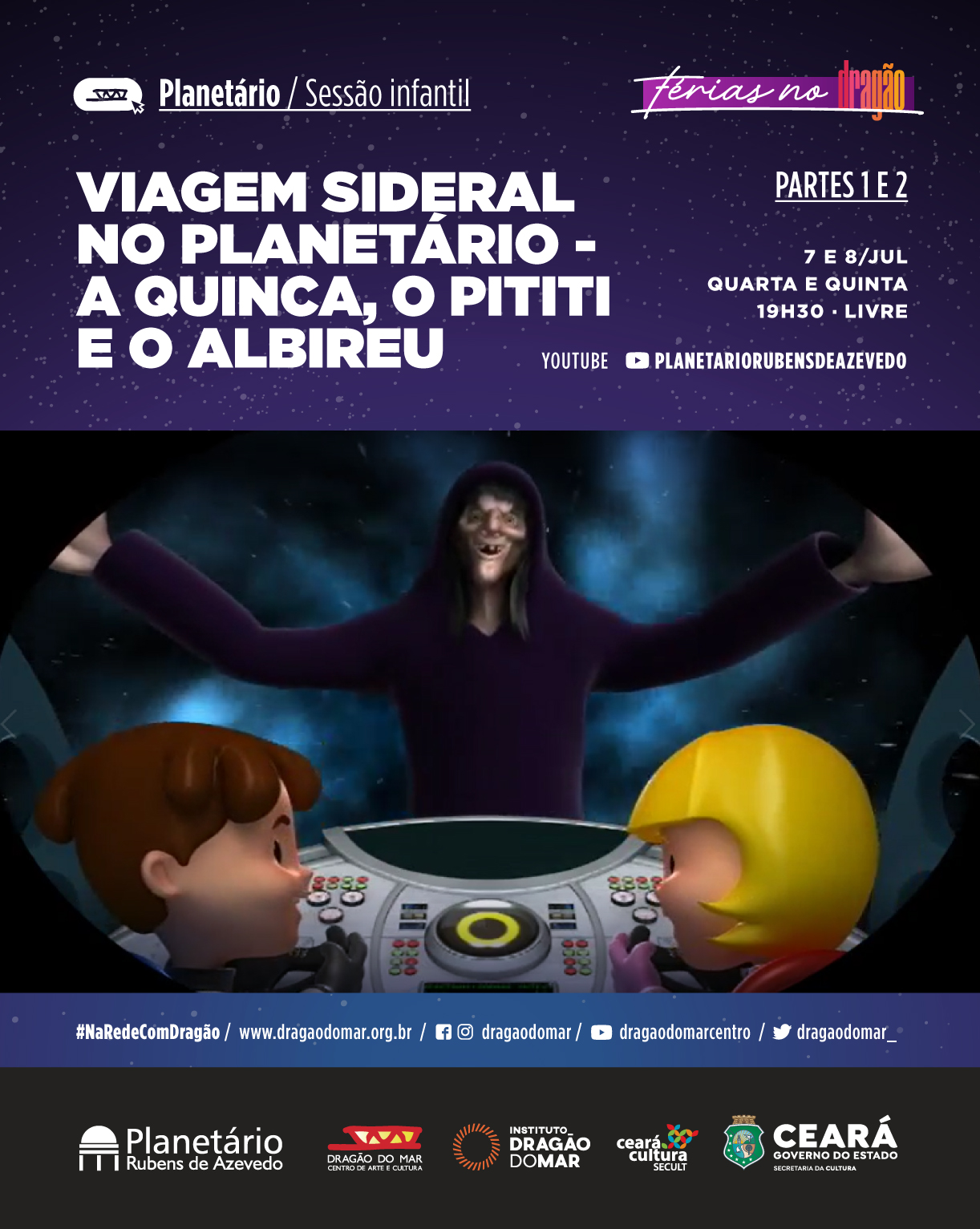 Planetário do Dragão do Mar apresenta episódios infantis nesta quarta (7) e quinta (8) 