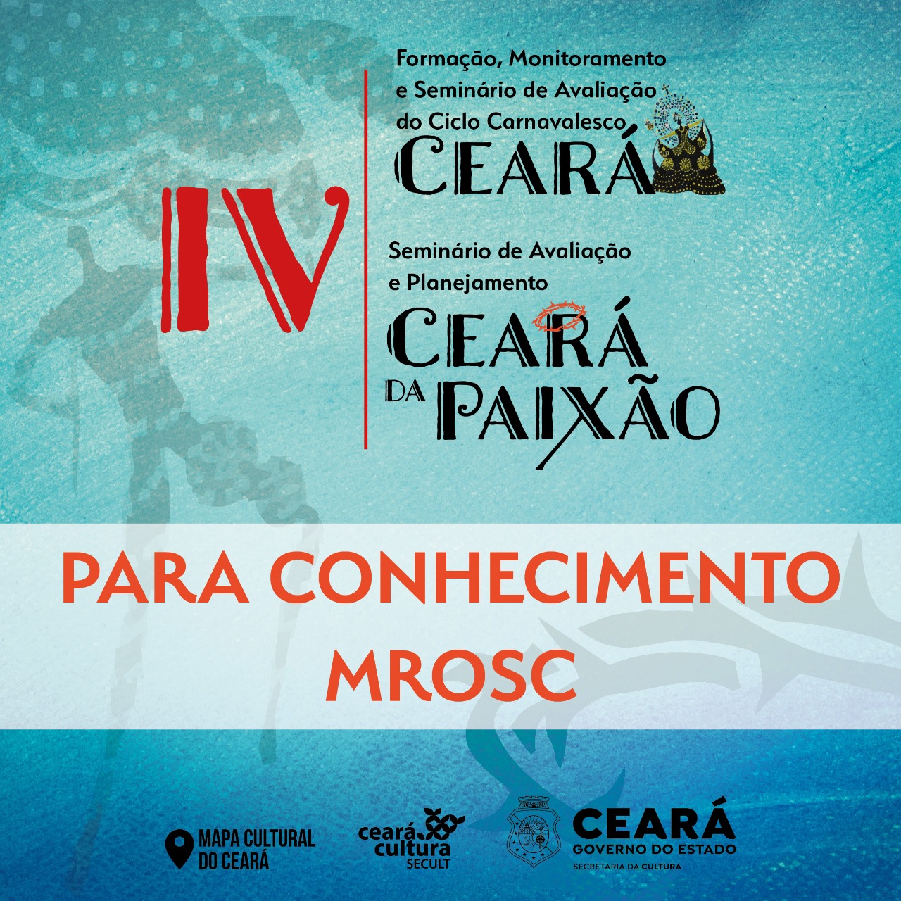 Secult lança Edital para Chamada Pública da IV Formação, Monitoramento e Seminário de Avaliação do Ciclo Carnavalesco do Ceará e IV Seminário de Avaliação e Planejamento Ceará da Paixão