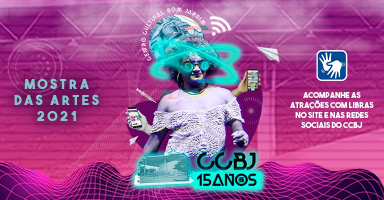 Mostra das Artes: CCBJ comemora seus 15 anos com uma série de atrações artísticas e gratuitas