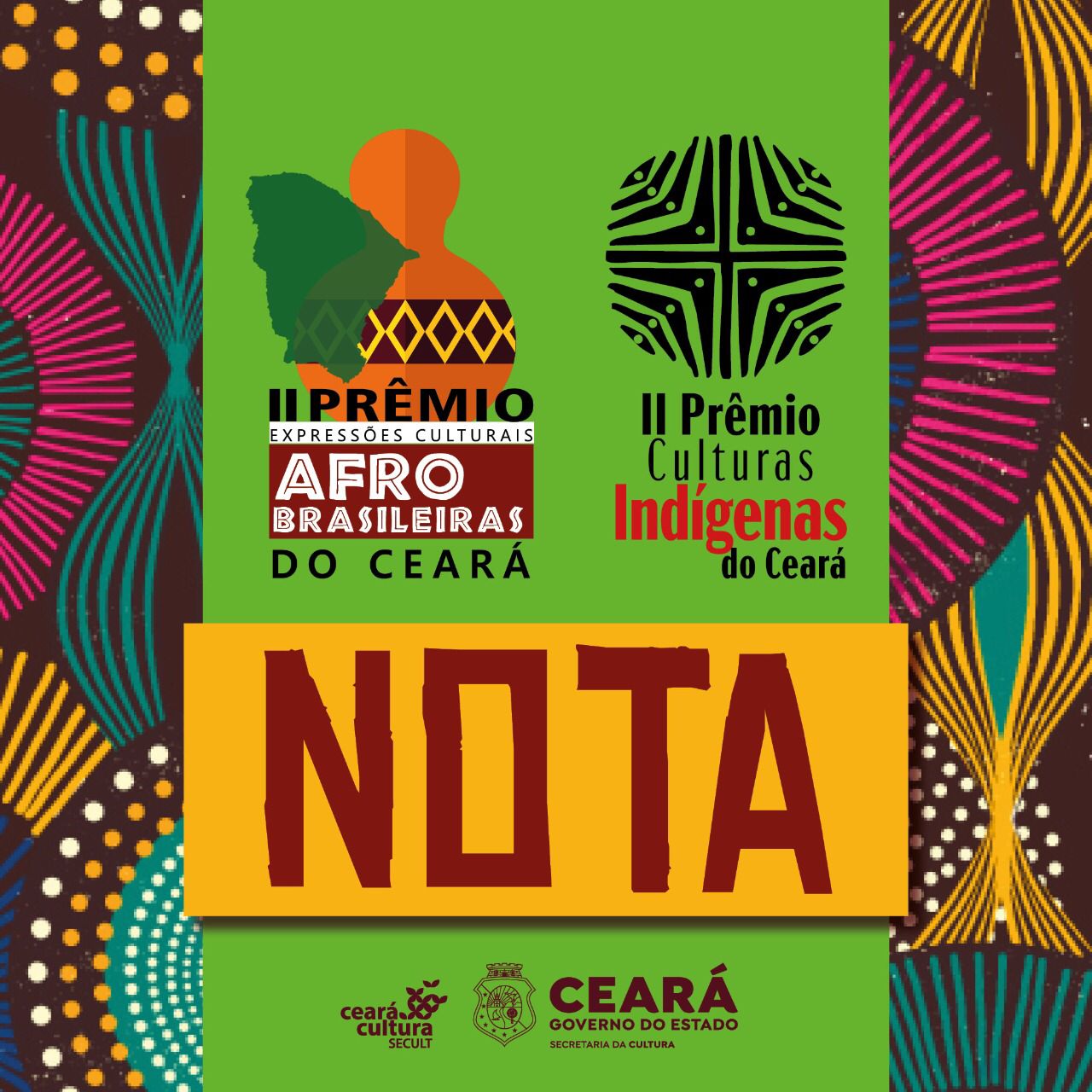 Nota: II Prêmio Expressões Culturais Afro Brasileiras do Ceará e II Prêmio Culturas Indígenas do Ceará