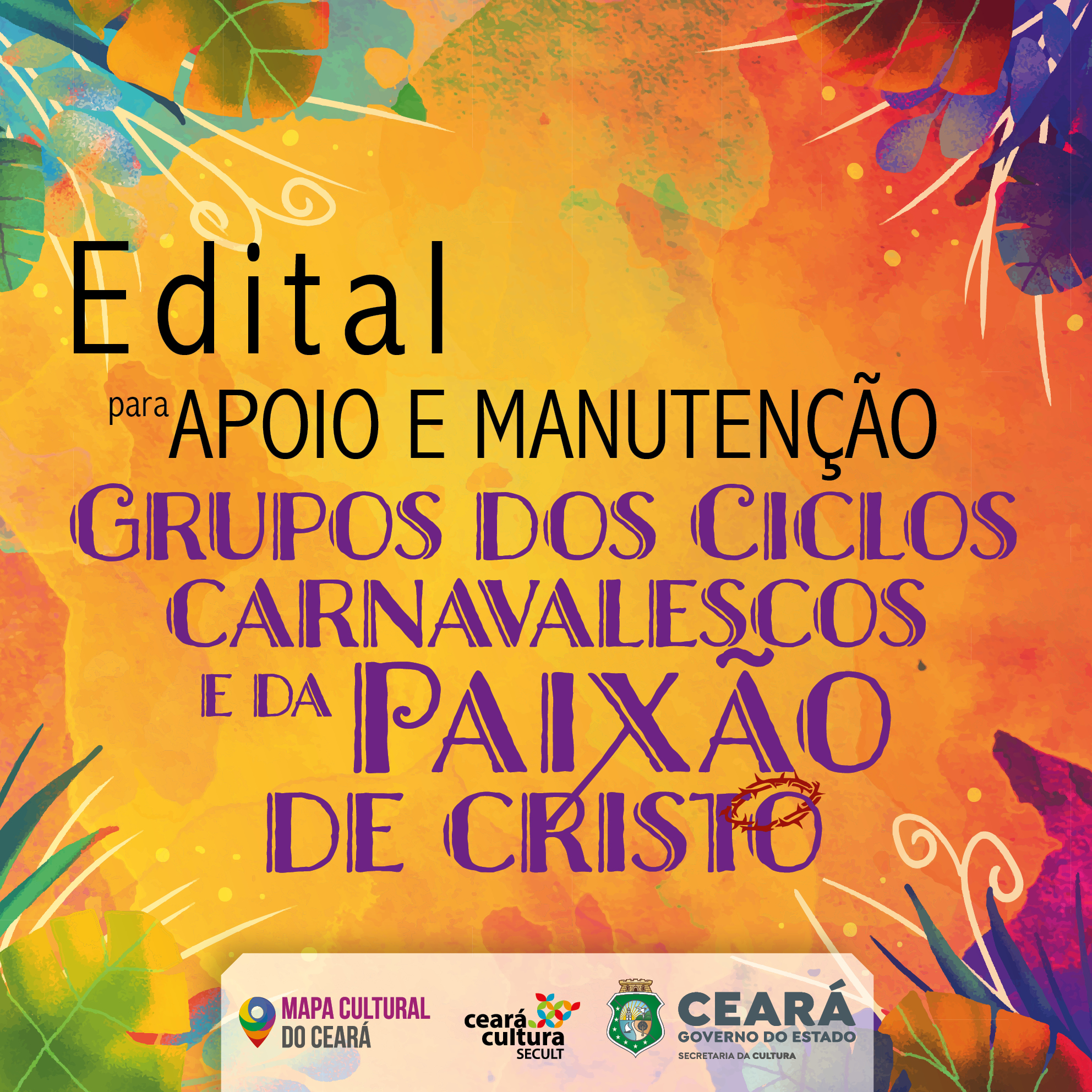 Secult abre inscrições para Edital para Apoio e Manutenção dos Grupos dos Ciclos Carnavalesco e Paixão de Cristo
