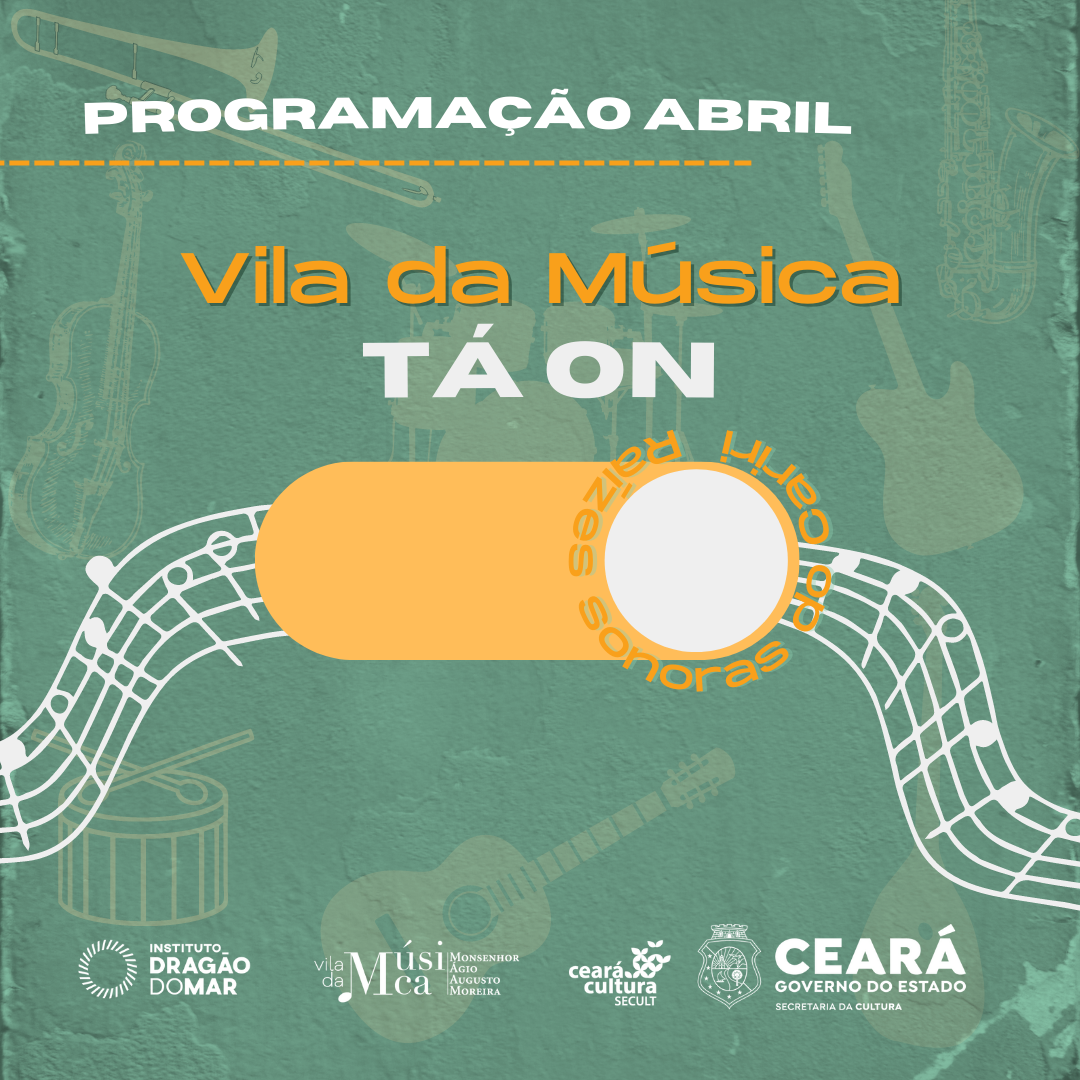 Raízes Sonoras do Cariri é o tema da programação da Vila da Música no mês de abril