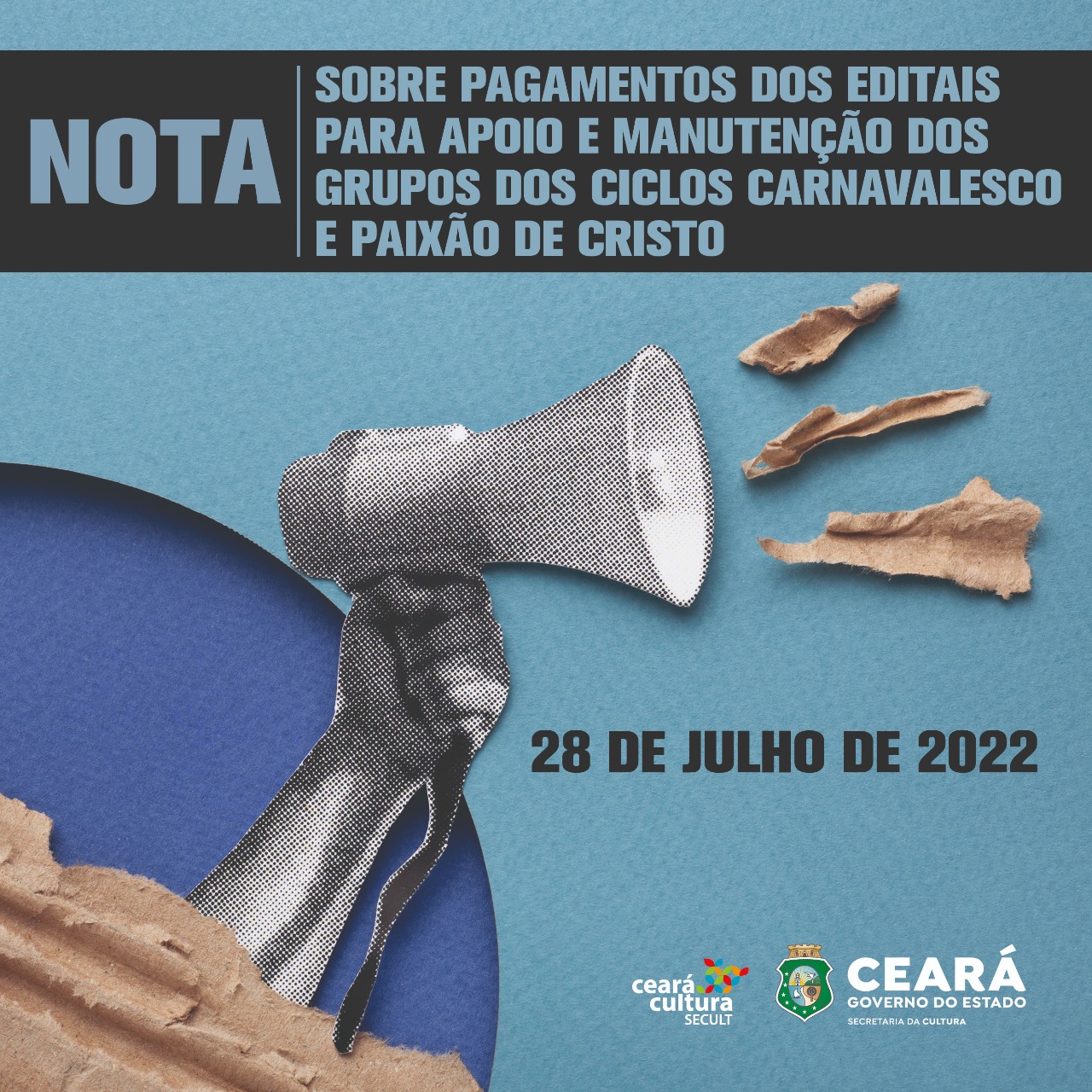 Nota sobre pagamentos dos editais para apoio e manutenção dos grupos dos ciclos carnavalescos e Paixão de Cristo
