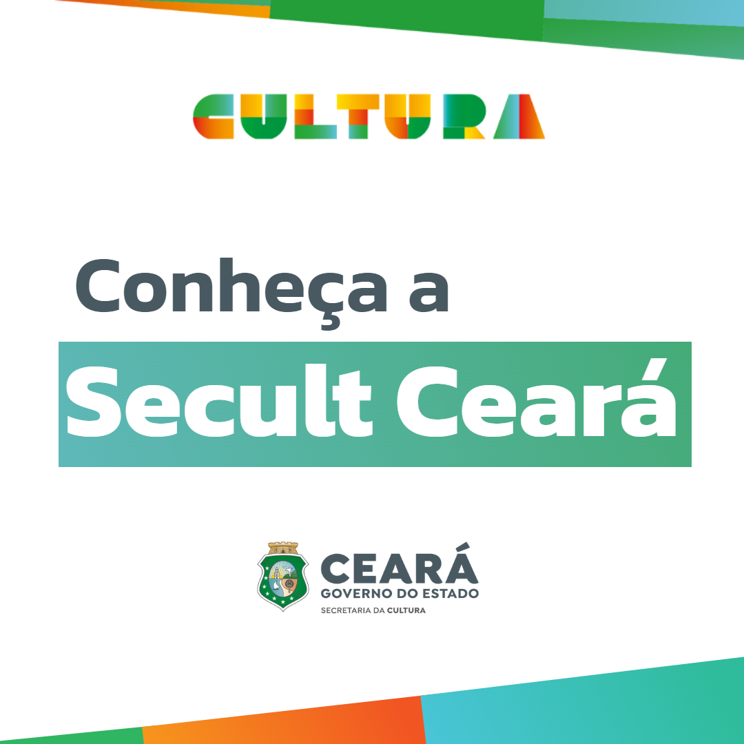 Conheça a Secult Ceará