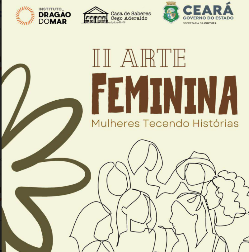 Casa de Saberes Cego Aderaldo realiza em março a II Arte Feminina – Mulheres Tecendo Histórias
