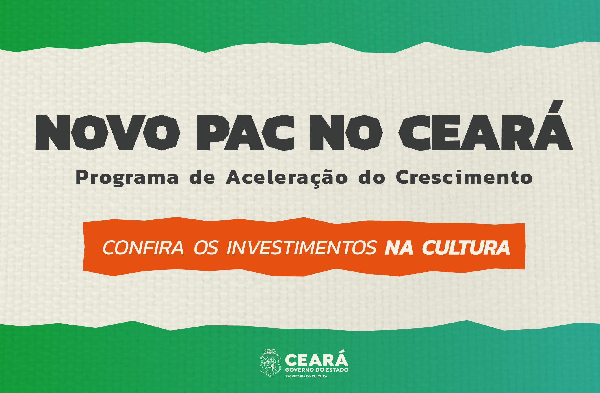 Novo PAC Seleções: cultura cearense recebe investimento para 19 propostas