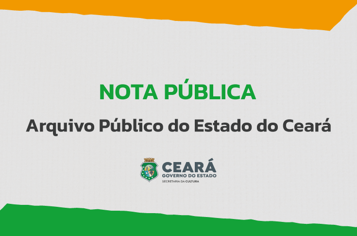 Nota Pública — Arquivo Público do Estado do Ceará